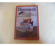Hammock: How to Make Your Own and Lie in It