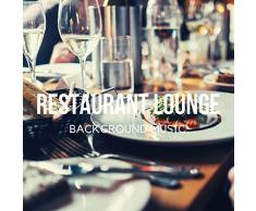 Restaurant Lounge Background Music, Vol. 15 (Finest Lounge, Smooth Jazz & Chill Music for Cafe & Bar, Hotel and Restaurant)