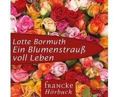 Ein Blumenstrauß voll Leben