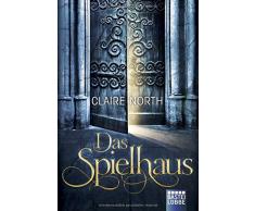 Das Spielhaus: Drei Novellen