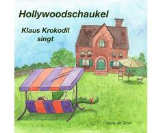 Hollywoodschaukel: Klaus Krokodil singt