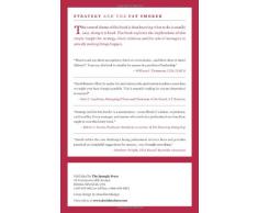 Strategy and the Fat Smoker: Doing Whats Obvious But Not Easy