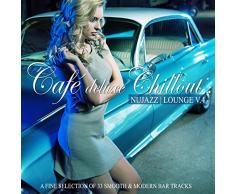Café Deluxe Chill Out - Nu Jazz / Lounge, Vol. 4 (A Fine Selection of 33 Smooth & Modern Bar Tracks)
