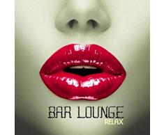 Bar Lounge Relax - Top 20 Ultra Chillout Music Classics Edition