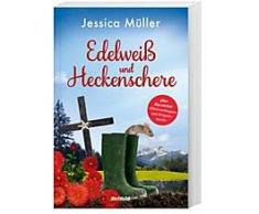 Edelweiß und Heckenschere + Kurzgeschichte Weihnachtsgans und Krippenmord: Hauptkommissar Hirschbergs dritter Fall in Krindelsdorf plus Weihnachtskurzkrimi