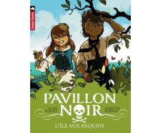 Pavillon noir, Tome 3 : Lîle aux requins