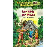 Das magische Baumhaus - Der König der Mayas: Band 51