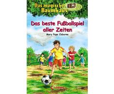 Das magische Baumhaus 50 - Das beste Fußballspiel aller Zeiten