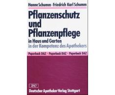 Pflanzenschutz und Pflanzenpflege in Haus und Garten in der Kompetenz des Apothekers