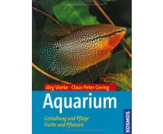 Aquarium: Gestaltung und Pflege, Fische und Pflanzen