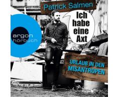 Ich habe eine Axt: Urlaub in den Misantropen