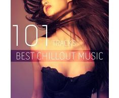 Best Chillout Music 101 Tracks - Buddha Lounge Music Ibiza, Bar del Mar Party Time, Electronic Music Collection, Beach House Party, Chill Out Background Music