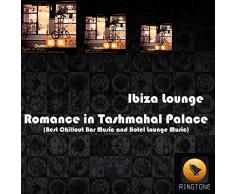 Romance in Tashmahal Palace (Best Chillout Bar Music and Hotel Lounge Music)