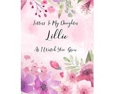 Lillie: Letters To My Daughter as I Watch You Grow Personalized Journal Custom Notebook Baby Shower Gift for Mom to Be 100 Pages A4