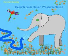 Besuch beim blauen Wasserschlauch