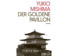Der Goldene Pavillon: Roman