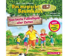 Das beste Fußballspiel aller Zeiten (Das magische Baumhaus 50): 1 CD