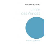 Jahre des Windes: Geschichten vom Steintisch