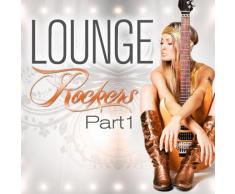 Lounge Rockers, Part 1 (Great Rock Chill Out, Sunset Bar Lounge and Hotel Island Downtempo Diamonds)