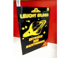 Leuchtbilder, entdecke den Nachthimmel