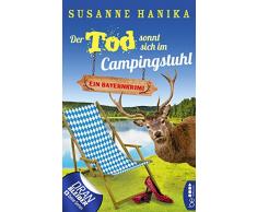 Der Tod sonnt sich im Campingstuhl: Bayernkrimi (Sofia und die Hirschgrund-Morde 2)