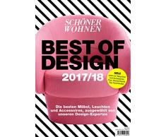 Schöner Wohnen Best of Design 2017/2018: Die besten Möbel, Leuchten und Accessoires, ausgewählt von unseren Design-Experten