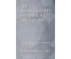The Illustrated Dinner at The Globe: ...Shakespeares restaurant, bar, and grill (Pasta Noir, Band 2)