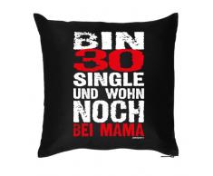bedrucktes Fun Kissen mit Füllung - witziger Spruch: Bin 30 - cooles lustiges Geschenk Dekokissen Couchkissen Bett Geburtstag Weihnachten