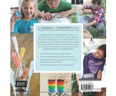 Das Experimente-Lab für Kinder: 52 familiengerechte Versuche aus dem Küchenschrank (Lab-Reihe)
