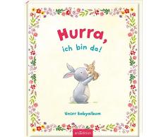 Hurra, ich bin da!: Unser Babyalbum