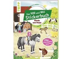 Das Hin-und-weg-Stickerbuch. Pferde und Ponys: Mit 200 großen wiederablösbaren Stickern