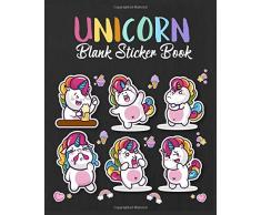 Unicorn Blank Sticker Book: Blank Sticker Album - Unicorn Activity Book Stickers - Reusable Sticker Book - Kids Journal Blank Pages - Sticker Book ... Sticker Book for Girls - Blank Sticker Pages