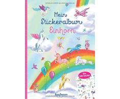 Mein Stickeralbum Einhorn: Über 400 Sticker (Mein Stickerbuch)