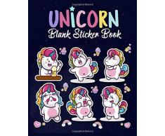 Unicorn Blank Sticker Book: My Sticker Collecting Album - Blank Sticker Book for Girl Age 4-8 - Unicorn Blank Sticker Album Journal - Blank Sticker ... Reusable - Little Activity Books Stickers