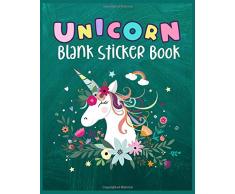Unicorn Blank Sticker Book: Blank Sticker Album for Collecting Stickers - Super Simple Sticker Activities Workbook - Reusable Sticker Books for Kids ... Book - Unicorn Sticker Books for Kids