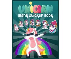 Unicorn Blank Sticker Book: Sticker Book Collection Album - Childrens Sticker Book - Unicorn Sticker Activity Book - Reusable Stickers Album - Cute ... Blank Sticker Album - Sticker Books for Boys