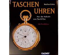 Taschenuhren: Von der Halsuhr bis zum Tourbillon. (Mit beigelegtem Preisführer)