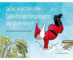 Was macht der Weihnachtsmann im Sommer?