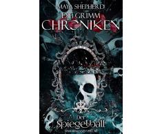 Die Grimm-Chroniken (Band 20): Der Spiegelball