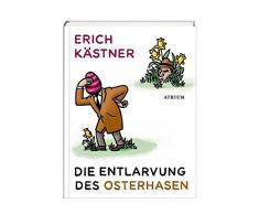 Die Entlarvung des Osterhasen: Geschichten und Gedichte