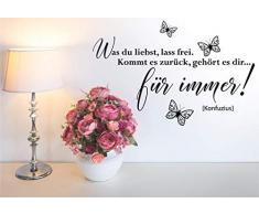 *NEU* Wandaufkleber/Wandtattoo/Wandsticker - Spruch/Zitat ***Was du liebst, lass frei. Kommt es zurück, gehört es dir. für immer!*** (Größen.- und Farbauswahl)