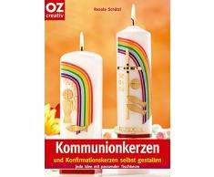 Kommunionkerzen und Konfirmationskerzen selbst gestalten (Creativ-Taschenbuecher. CTB)