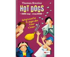 Hot Dogs - Starke Jungs, Bd.5 : Geheimsache fliegendes Furzkissen