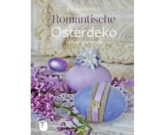 Romantische Osterdeko selbst gemacht