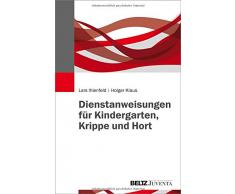 Dienstanweisungen für Kindergarten, Krippe und Hort