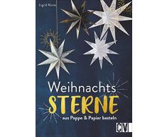 Weihnachtssterne. Aus Pappe & Papier basteln. Weihnachtsdeko im trendigen skandinavisch-minimalistischen Look. Mit Vorlagen in Originalgröße.