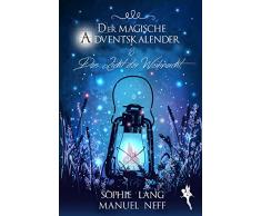 Der magische Adventskalender & Das Licht der Weihnacht