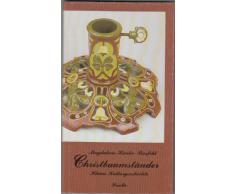 Christbaumständer. Kleine Kulturgeschichte