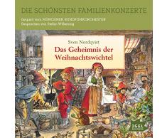 Das Geheimnis der Weihnachtswichtel: Die schönsten Familienkonzerte