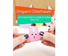 Clip: Origami Osterhasen mit Gesichtern einfach falten - Oster DIY